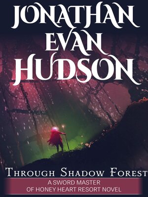 cover image of Through Shadow Forest